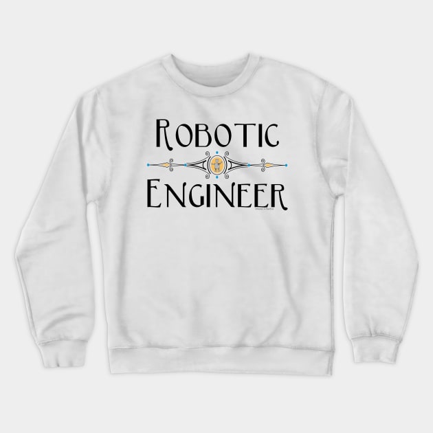 Robotic Engineer Decorative Line Crewneck Sweatshirt by Barthol Graphics